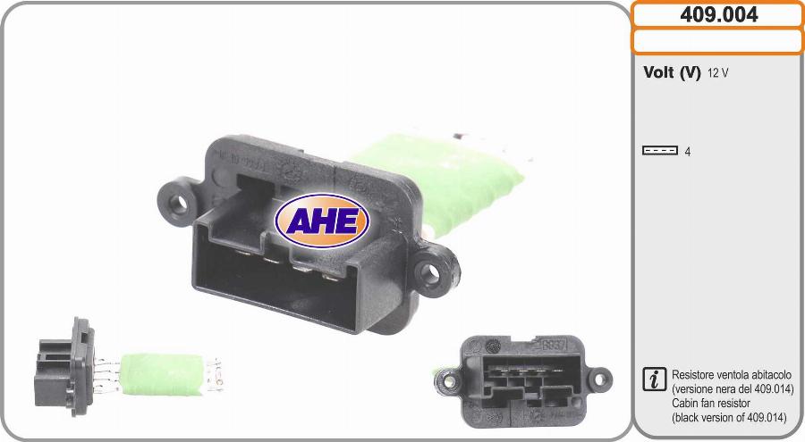 AHE 409.004 - Додатковий резистор, електромотор - вентилятор радіатора autozip.com.ua