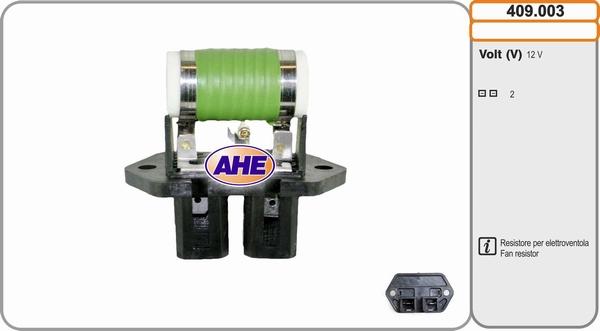 AHE 409.003 - Додатковий резистор, електромотор - вентилятор радіатора autozip.com.ua