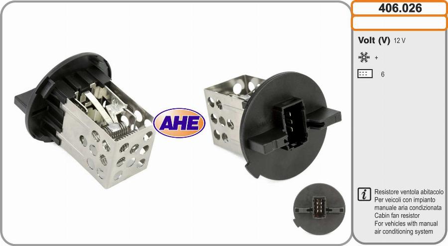 AHE 406.026 - Додатковий резистор, електромотор - вентилятор радіатора autozip.com.ua