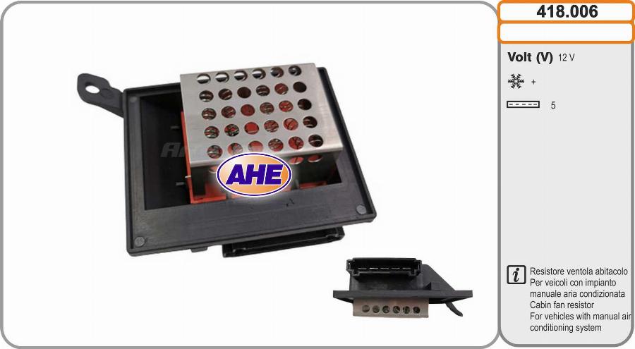 AHE 418.006 - Додатковий резистор, електромотор - вентилятор радіатора autozip.com.ua