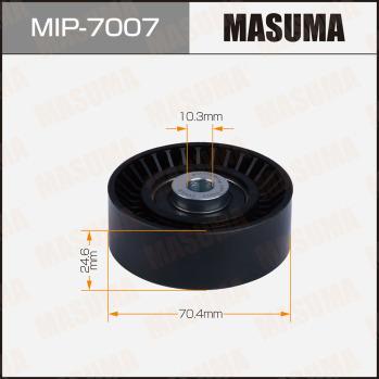 MASUMA MIP-7007 - Паразитний / провідний ролик, поліклиновий ремінь autozip.com.ua