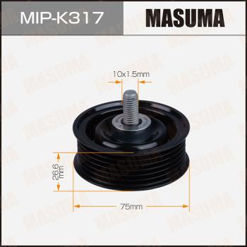 MASUMA MIP-K317 - Паразитний / провідний ролик, поліклиновий ремінь autozip.com.ua
